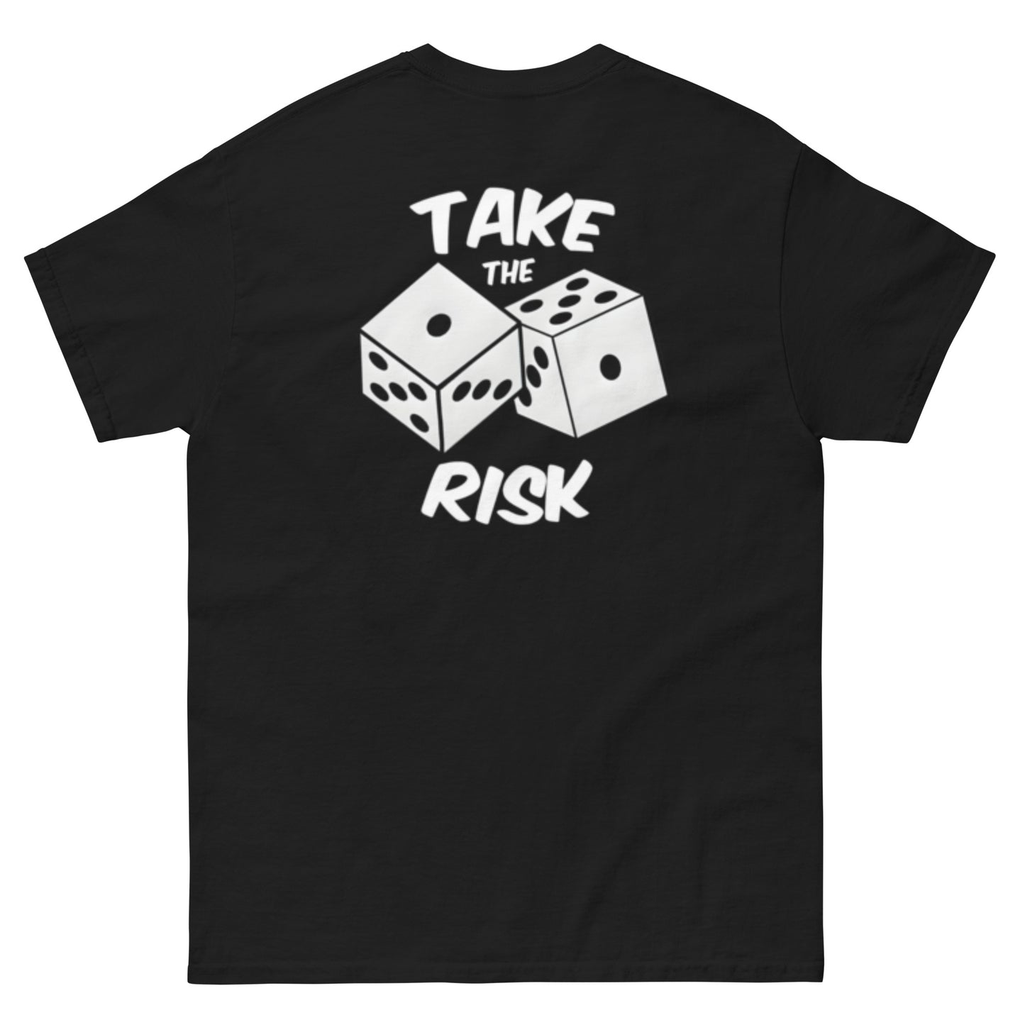 Take The Risk T-Shirt | Men